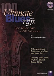 100 Ultimate Blues Riffs - for Tenor Sax and "Bb" Instruments (Book/CD) von ADG Productions