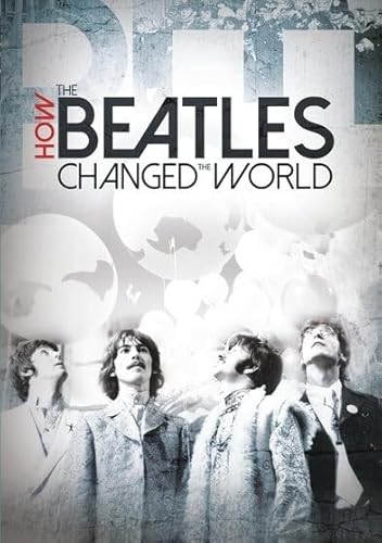 HOW THE BEATLES CHANGED THE WORLD - HOW THE BEATLES CHANGED THE WORLD (1 DVD) von ADSAQOP