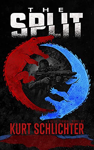 The Split (Kelly Turnbull/PEOPLE'S REPUBLIC Book 6) (English Edition) von ADSAQOP