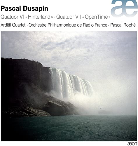 Dusapin: Quartett VI 'Hinterland' / Quartett VII 'Open Time' Dusapin: Quartett VI 'Hinterland' / Quartett VII 'Open Time' von Aeon Books