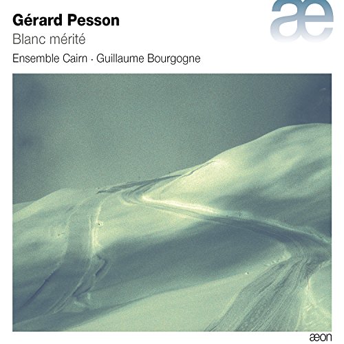 Pesson: Blanc Mérité Pesson: Blanc Mérité von Aeon Books
