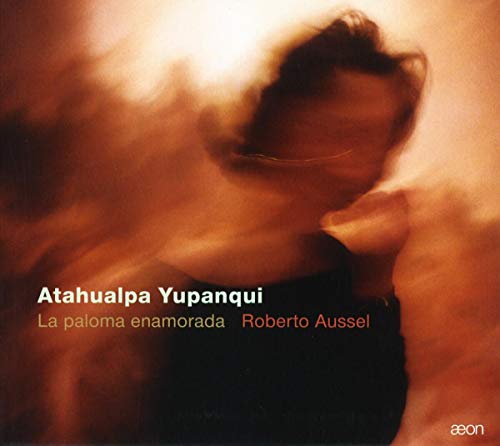 Atahualpa Yupanqui: La paloma enamorada von AEON