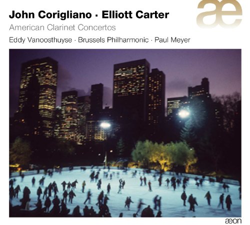Corrigliano/Carter: Amerikanische Klarinettenkonzerte von AEON