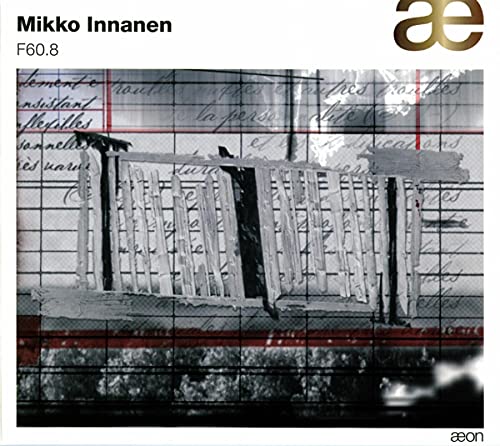 Mikko Innanen: F60.8 - Digital Home Recordings von AEON
