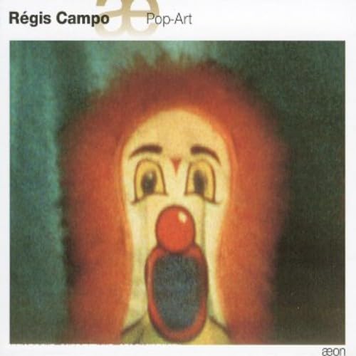 Régis Campo: Pop-Art / Concerto / Music to Hear von AEON