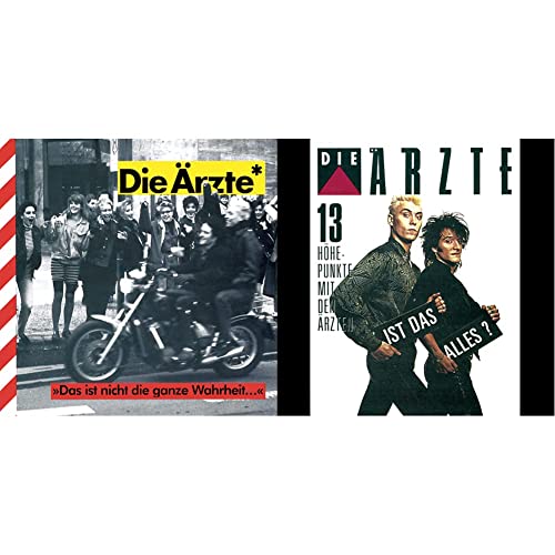 Das ist nicht die ganze Wahrheit... & Ist das alles? - 13 Höhepunkte mit den Ärzten Das ist nicht die ganze Wahrheit... & Ist das alles? - 13 Höhepunkte mit den Ärzten von ÄRZTE,DIE