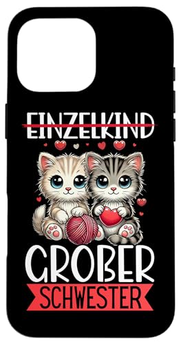 Einzelkind Große Schwester Katze Älteres Baby Geschwister Hülle für iPhone 16 Pro Max Einzelkind Große Schwester Katze Älteres Baby Geschwister Hülle für iPhone 16 Pro Max von Ältere Schwester in spe Süße Katze Neue Schwester