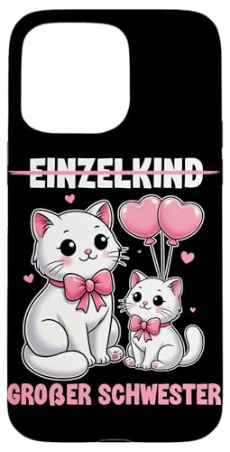 Einzelkind Große Schwester Katzen Älteres Baby Geschwister Hülle für iPhone 15 Pro Max Einzelkind Große Schwester Katzen Älteres Baby Geschwister Hülle für iPhone 15 Pro Max von Ältere Schwester in spe Süße Katze Neue Schwester