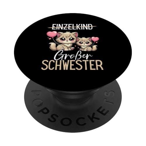 Einzelkind Große Schwester Katzen Älteres Baby Geschwister PopSockets Klebender PopGrip Einzelkind Große Schwester Katzen Älteres Baby Geschwister PopSockets Klebender PopGrip von Ältere Schwester in spe Süße Katze Neue Schwester