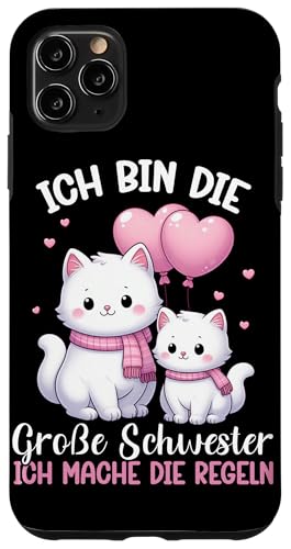 Ich Bin Die Große Schwester Ich Mache Die Regeln Katze Hülle für iPhone 11 Pro Max Ich Bin Die Große Schwester Ich Mache Die Regeln Katze Hülle für iPhone 11 Pro Max von Ältere Schwester in spe Süße Katze Neue Schwester