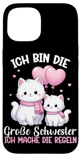 Ich Bin Die Große Schwester Ich Mache Die Regeln Katze Hülle für iPhone 15 Ich Bin Die Große Schwester Ich Mache Die Regeln Katze Hülle für iPhone 15 von Ältere Schwester in spe Süße Katze Neue Schwester