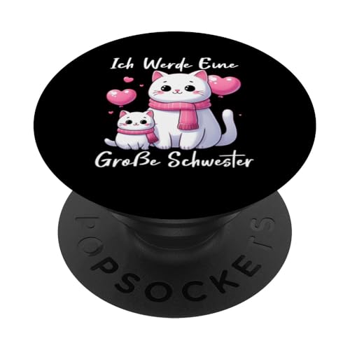 Ich Werde Eine Große Schwester Älteres Baby Geschwister PopSockets Klebender PopGrip Ich Werde Eine Große Schwester Älteres Baby Geschwister PopSockets Klebender PopGrip von Ältere Schwester in spe Süße Katze Neue Schwester