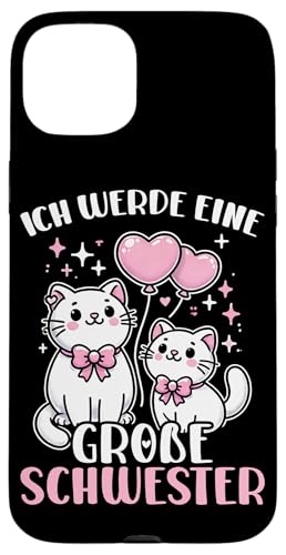 Ich Werde Große Schwester Katzen Älteres Baby Geschwister Hülle für iPhone 15 Plus Ich Werde Große Schwester Katzen Älteres Baby Geschwister Hülle für iPhone 15 Plus von Ältere Schwester in spe Süße Katze Neue Schwester