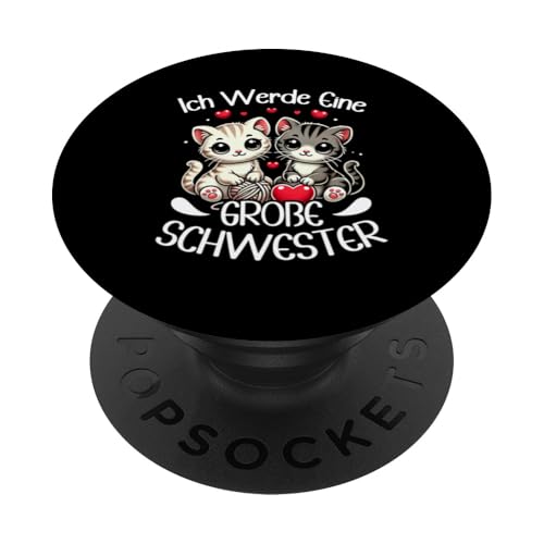 Ich Werde Große Schwester Katzen Älteres Baby Geschwister PopSockets Klebender PopGrip Ich Werde Große Schwester Katzen Älteres Baby Geschwister PopSockets Klebender PopGrip von Ältere Schwester in spe Süße Katze Neue Schwester