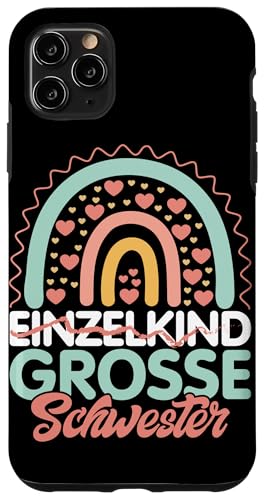 Einzelkind Große Schwester Rainbow Älteres Baby Geschwister Hülle für iPhone 11 Pro Max Einzelkind Große Schwester Rainbow Älteres Baby Geschwister Hülle für iPhone 11 Pro Max von Ältere Schwester in spe Süße Neue Babyschwester