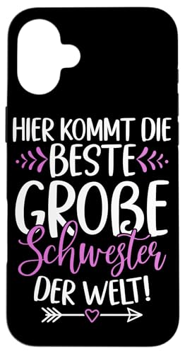 Hier Kommt Die Beste Große Schwester Der Welt Geschwister Hülle für iPhone 16 Plus von Ältere Schwester in spe Süße Neue Babyschwester