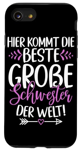 Hier Kommt Die Beste Große Schwester Der Welt Geschwister Hülle für iPhone SE (2020) / 7 / 8 von Ältere Schwester in spe Süße Neue Babyschwester