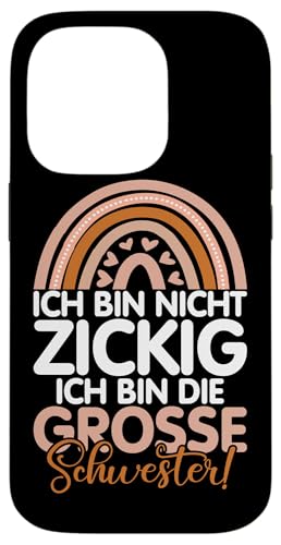 Ich Bin Nicht Zickig Ich Bin DIe Große Schwester Geschwister Hülle für iPhone 14 Pro Ich Bin Nicht Zickig Ich Bin DIe Große Schwester Geschwister Hülle für iPhone 14 Pro von Ältere Schwester in spe Süße Neue Babyschwester