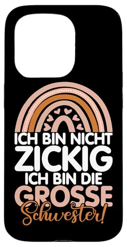 Ich Bin Nicht Zickig Ich Bin DIe Große Schwester Geschwister Hülle für iPhone 15 Pro Ich Bin Nicht Zickig Ich Bin DIe Große Schwester Geschwister Hülle für iPhone 15 Pro von Ältere Schwester in spe Süße Neue Babyschwester