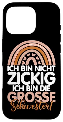 Ich Bin Nicht Zickig Ich Bin DIe Große Schwester Geschwister Hülle für iPhone 16 Pro Ich Bin Nicht Zickig Ich Bin DIe Große Schwester Geschwister Hülle für iPhone 16 Pro von Ältere Schwester in spe Süße Neue Babyschwester