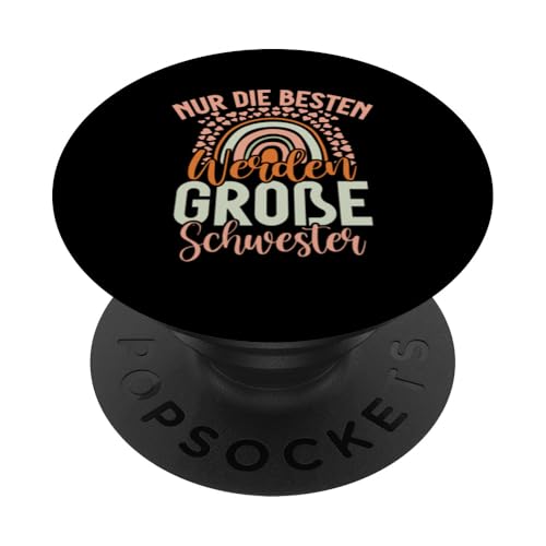 Nur Die Besten Werden Große Schwester Geschwister Geburt PopSockets Klebender PopGrip Nur Die Besten Werden Große Schwester Geschwister Geburt PopSockets Klebender PopGrip von Ältere Schwester in spe Süße Neue Babyschwester
