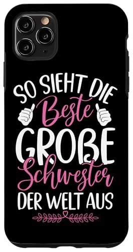 So Sieht Die Großer Schwester Der Welt Aus Geschwister Hülle für iPhone 11 Pro Max So Sieht Die Großer Schwester Der Welt Aus Geschwister Hülle für iPhone 11 Pro Max von Ältere Schwester in spe Süße Neue Babyschwester