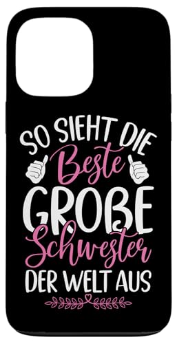 So Sieht Die Großer Schwester Der Welt Aus Geschwister Hülle für iPhone 13 Pro Max So Sieht Die Großer Schwester Der Welt Aus Geschwister Hülle für iPhone 13 Pro Max von Ältere Schwester in spe Süße Neue Babyschwester