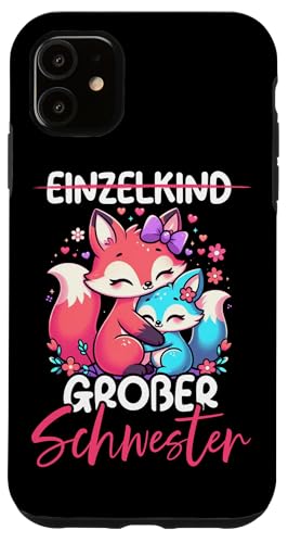 Einzelkind Große Schwester Fuchs Älteres Baby Geschwister Hülle für iPhone 11 Einzelkind Große Schwester Fuchs Älteres Baby Geschwister Hülle für iPhone 11 von Ältere Schwester in spe Süßer Fuchs Neue Schwester