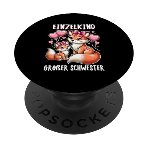 Einzelkind Große Schwester Fuchs Älteres Baby Geschwister PopSockets Klebender PopGrip Einzelkind Große Schwester Fuchs Älteres Baby Geschwister PopSockets Klebender PopGrip von Ältere Schwester in spe Süßer Fuchs Neue Schwester