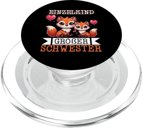 Einzelkind Große Schwester Fuchs Älteres Baby Geschwister PopSockets PopGrip für MagSafe Einzelkind Große Schwester Fuchs Älteres Baby Geschwister PopSockets PopGrip für MagSafe von Ältere Schwester in spe Süßer Fuchs Neue Schwester