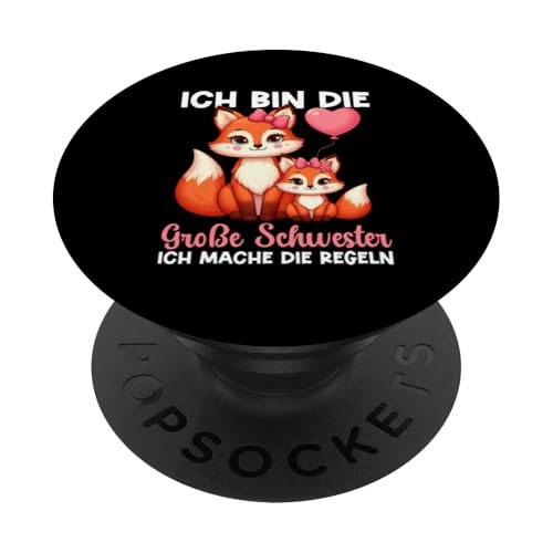 Ich Bin Die Große Schwester Ich Mache Die Regeln Geschwister PopSockets Klebender PopGrip Ich Bin Die Große Schwester Ich Mache Die Regeln Geschwister PopSockets Klebender PopGrip von Ältere Schwester in spe Süßer Fuchs Neue Schwester