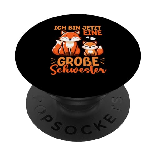 Ich Bin Jetzt Eine Große Schwester Älteres Baby Geschwister PopSockets Klebender PopGrip Ich Bin Jetzt Eine Große Schwester Älteres Baby Geschwister PopSockets Klebender PopGrip von Ältere Schwester in spe Süßer Fuchs Neue Schwester