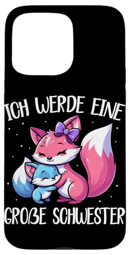 Ich Werde Eine Große Schwester Älteres Baby Geschwister Fox Hülle für iPhone 15 Pro Max Ich Werde Eine Große Schwester Älteres Baby Geschwister Fox Hülle für iPhone 15 Pro Max von Ältere Schwester in spe Süßer Fuchs Neue Schwester