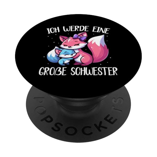 Ich Werde Eine Große Schwester Älteres Baby Geschwister Fox PopSockets Klebender PopGrip Ich Werde Eine Große Schwester Älteres Baby Geschwister Fox PopSockets Klebender PopGrip von Ältere Schwester in spe Süßer Fuchs Neue Schwester