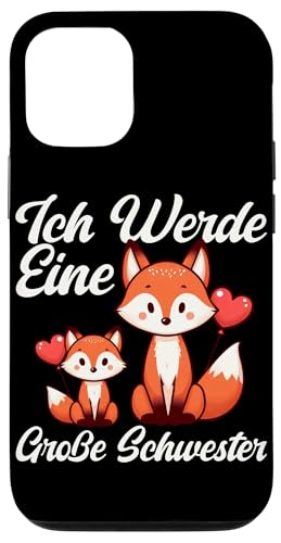 Ich Werde Eine Große Schwester Älteres Baby Geschwister Hülle für iPhone 12/12 Pro Ich Werde Eine Große Schwester Älteres Baby Geschwister Hülle für iPhone 12/12 Pro von Ältere Schwester in spe Süßer Fuchs Neue Schwester