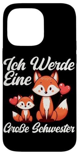Ich Werde Eine Große Schwester Älteres Baby Geschwister Hülle für iPhone 14 Pro Max Ich Werde Eine Große Schwester Älteres Baby Geschwister Hülle für iPhone 14 Pro Max von Ältere Schwester in spe Süßer Fuchs Neue Schwester