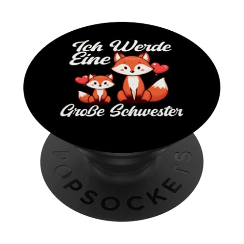 Ich Werde Eine Große Schwester Älteres Baby Geschwister PopSockets Klebender PopGrip Ich Werde Eine Große Schwester Älteres Baby Geschwister PopSockets Klebender PopGrip von Ältere Schwester in spe Süßer Fuchs Neue Schwester