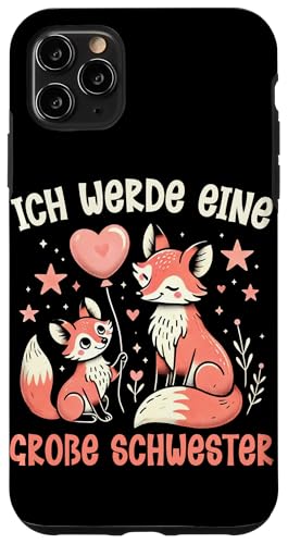 Ich Werde Große Schwester Fuchs Älteres Baby Geschwister Hülle für iPhone 11 Pro Max Ich Werde Große Schwester Fuchs Älteres Baby Geschwister Hülle für iPhone 11 Pro Max von Ältere Schwester in spe Süßer Fuchs Neue Schwester