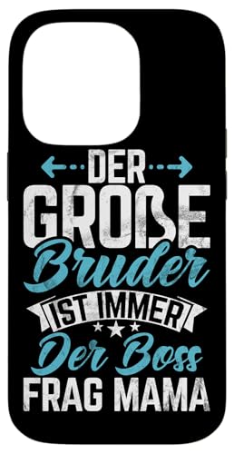 Der Große Bruder Ist Immer Der Boss Frag Mama Geburt Hülle für iPhone 14 Pro Der Große Bruder Ist Immer Der Boss Frag Mama Geburt Hülle für iPhone 14 Pro von Älterer Bruder in spe Süßer Neuer Babybruder