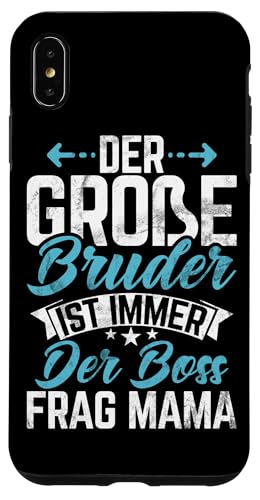 Der Große Bruder Ist Immer Der Boss Frag Mama Geburt Hülle für iPhone XS Max Der Große Bruder Ist Immer Der Boss Frag Mama Geburt Hülle für iPhone XS Max von Älterer Bruder in spe Süßer Neuer Babybruder