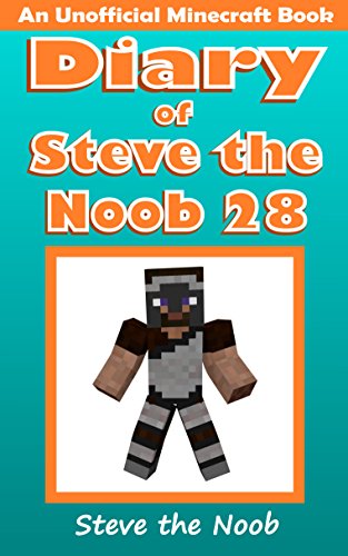 Diary of Steve the Noob 28 (An Unofficial Minecraft Book) (Diary of Steve the Noob Collection) von AHYBZN