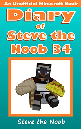 Diary of Steve the Noob 34 (An Unofficial Minecraft Book) (Diary of Steve the Noob Collection) von AHYBZN