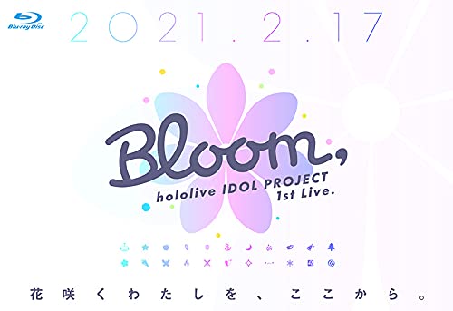 hololive IDOL PROJECT 1st Live.『Bloom,』 [Blu-ray] von ブシロードミュージック