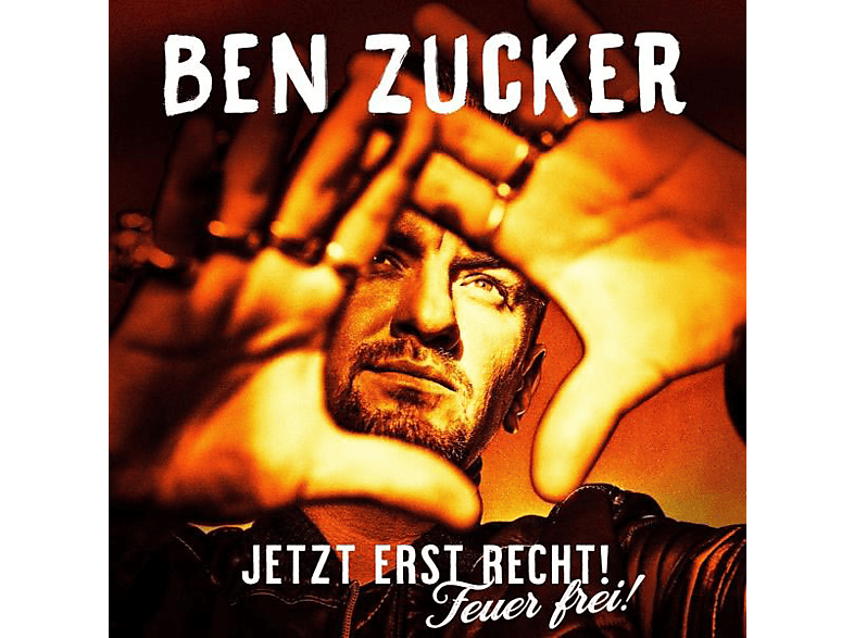 Ben Zucker - Jetzt Erst Recht! Feuer Frei! (CD) von AIRFORCE1