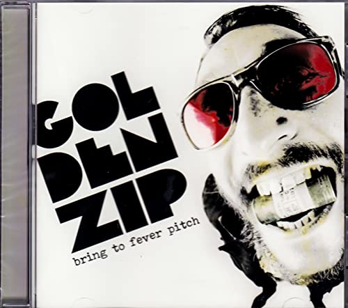 Golden Zip - Bring To Fever Pitch Golden Zip - Bring To Fever Pitch von AIS