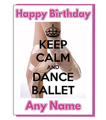 Geburtstagskarte, Aufschrift "Keep Calm and Dance Ballett", personalisierbar von AK Giftshop