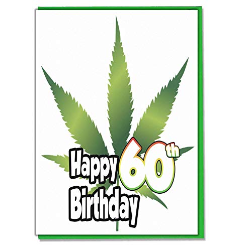 Glückwunschkarte zum 60. Geburtstag, Cannabis Marihuana Rasta Weed Leaf Themed – Herren, Damen, Damen und Erwachsene von AK Giftshop