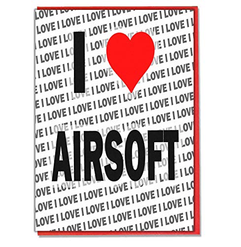 Grußkarte mit Aufschrift "I Love Airsoft", für Damen, Herren, Tochter, Sohn, Freund, Ehemann, Ehefrau, Bruder, Schwester. von AK Giftshop