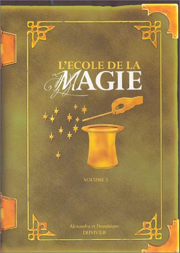 Die Schule der Magie, Vol.2 [DVD] (2005) Alexandra Duvivier, Dominique Duvivier von AK Vidéo