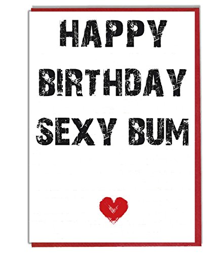 Gemeine/Lustige Geburtstagskarte „Happy Birthday Sexy Bum“ von AKGifts
